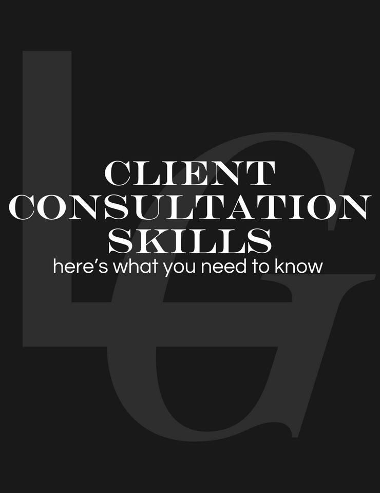 Client Consultation Skills