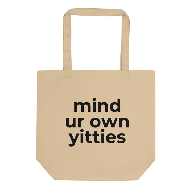 mind ur own yitties tote