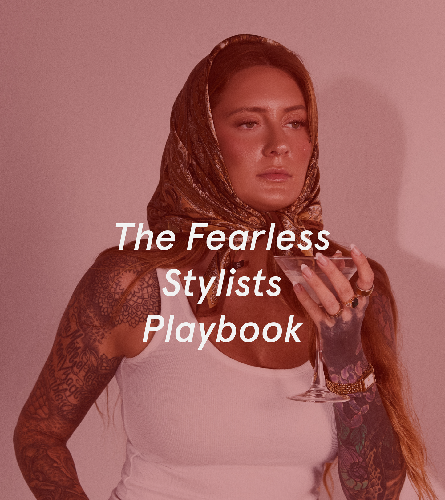The Fearless Stylists Playbook